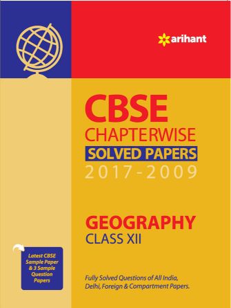 Arihant CBSE Chapterwise GEOGRAPHY Class XII
